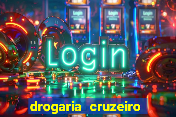 drogaria cruzeiro do sul